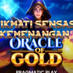 Oracle of Gold: Misteri Ramalan Kuno, Kekayaan Tersembunyi, dan Fitur Slot yang Menguntungkan
